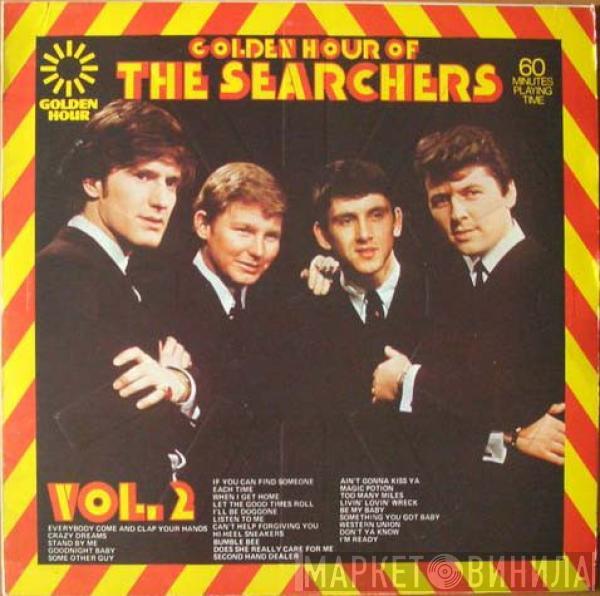 The Searchers - Golden Hour Of The Searchers Vol. 2