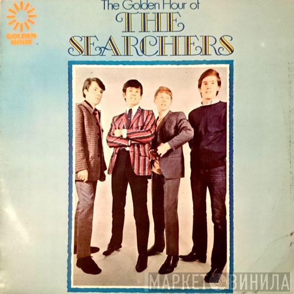  The Searchers  - Golden Hour Of The Searchers