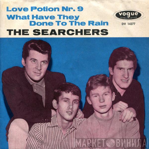 The Searchers - Love Potion Nr. 9 / What Have They Done To The Rain