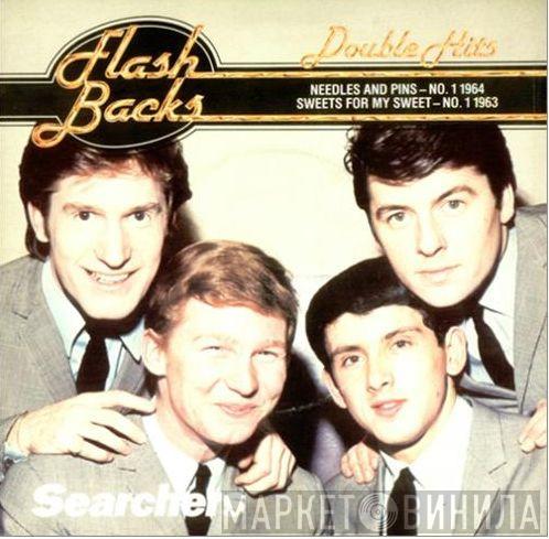The Searchers - Needles And Pins / Sweets For My Sweet