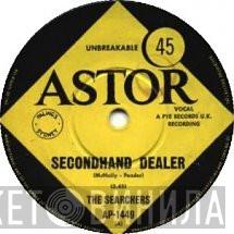  The Searchers  - Secondhand Dealer