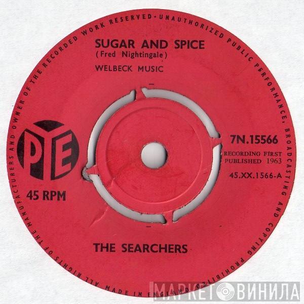 The Searchers - Sugar And Spice