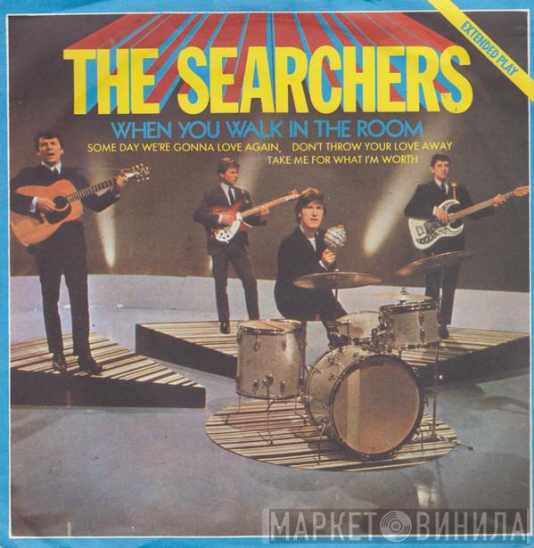 The Searchers - When You Walk In The Room