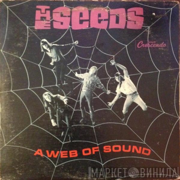  The Seeds  - A Web Of Sound