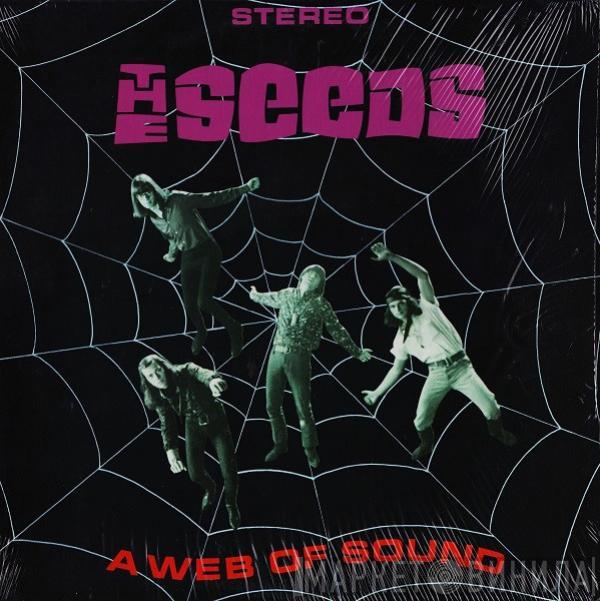  The Seeds  - A Web Of Sound