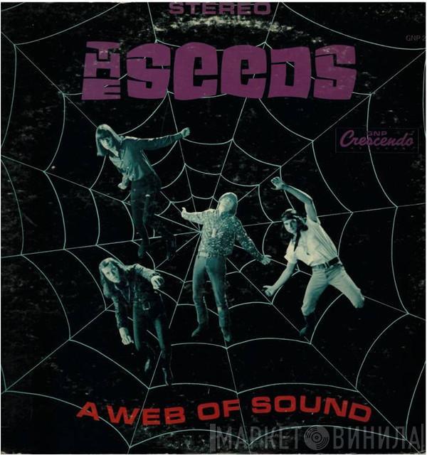  The Seeds  - A Web Of Sound