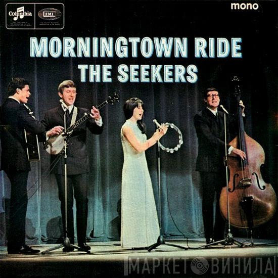  The Seekers  - Morningtown Ride