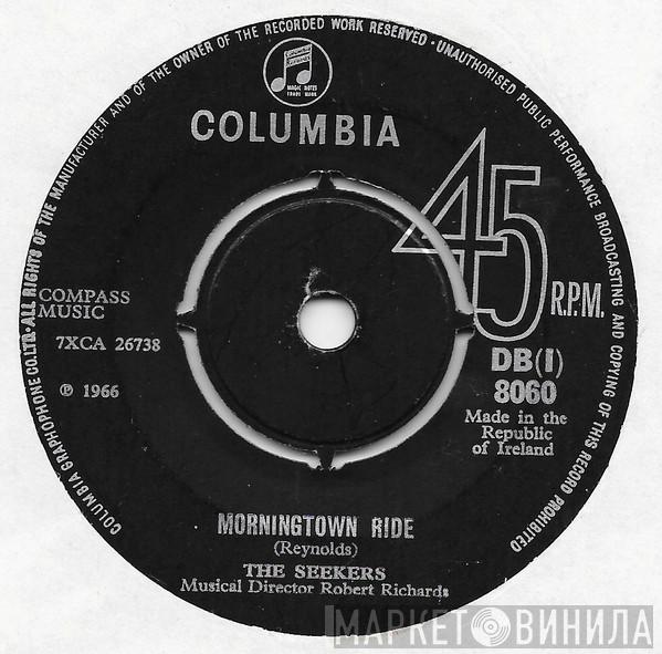  The Seekers  - Morningtown Ride