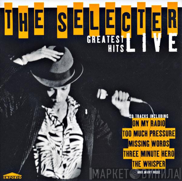  The Selecter  - Greatest Hits Live