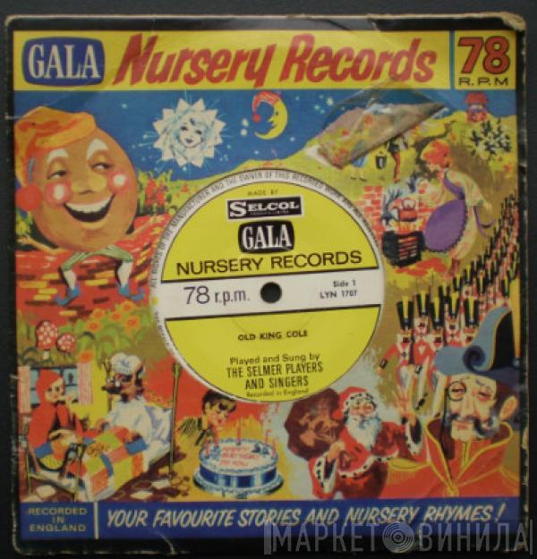 The Selmer Players And Singers - Old King Cole / What Are Little Girls And Boys Made Of