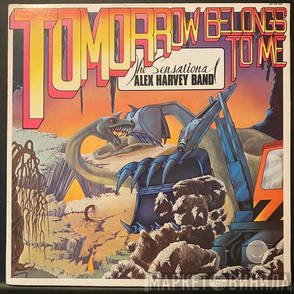  The Sensational Alex Harvey Band  - Tomorrow Belongs To Me