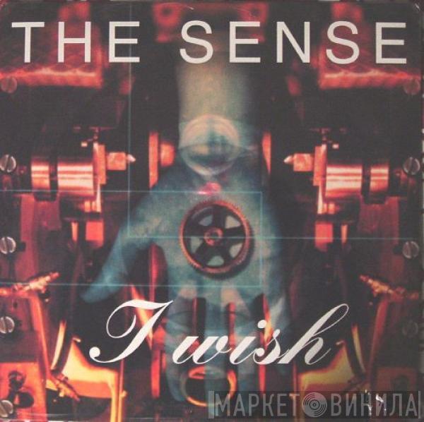The Sense  - I Wish