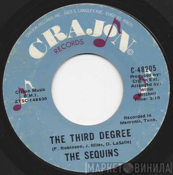 The Sequins - The Third Degree / Someday You'll Be Mine