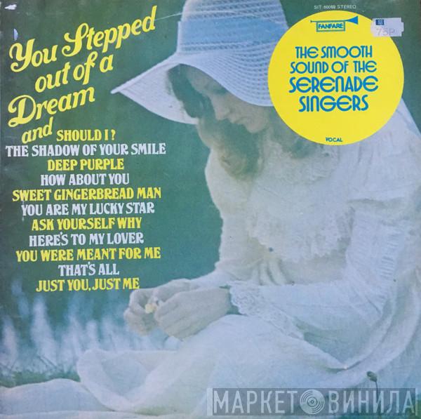 The Serenade Singers - You Stepped Out Of A Dream