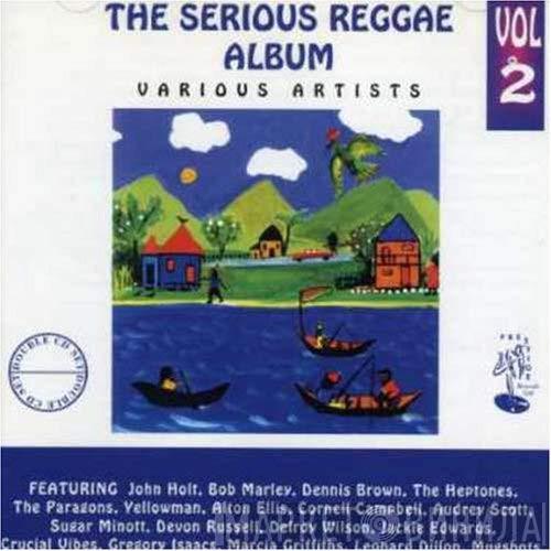  - The Serious Reggae Album Vol. 2
