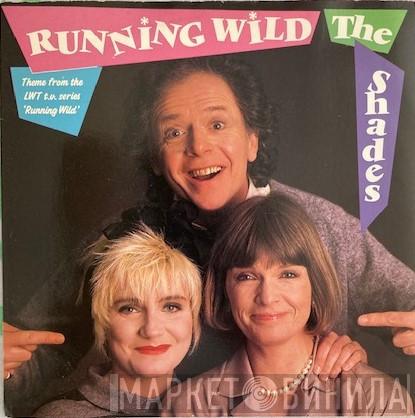 The Shades  - Running Wild
