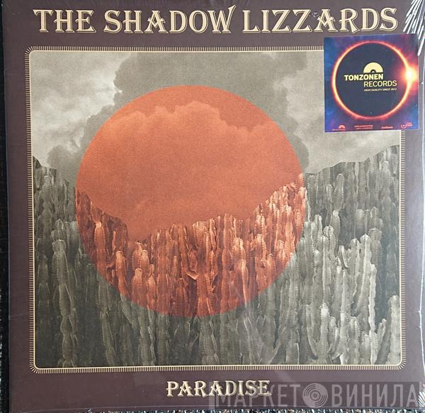 The Shadow Lizzards - Paradise