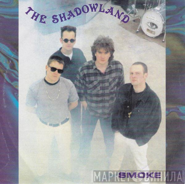 The Shadowland - Smoke