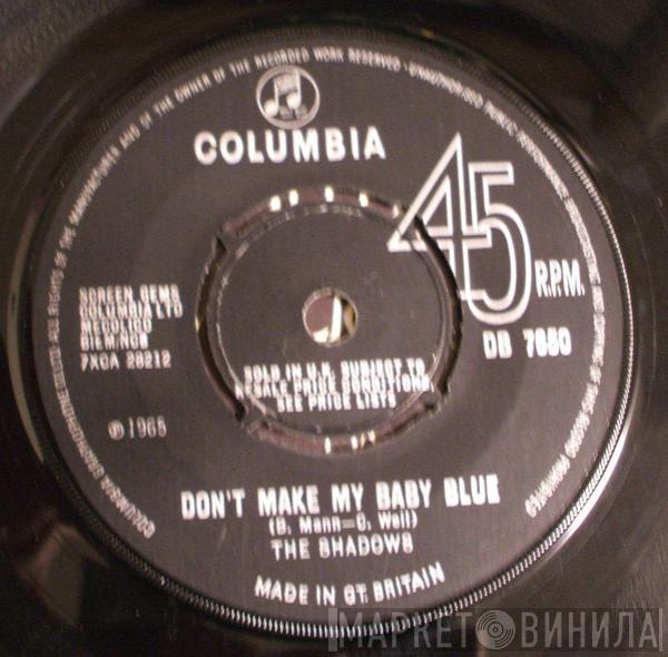  The Shadows  - Don't Make My Baby Blue