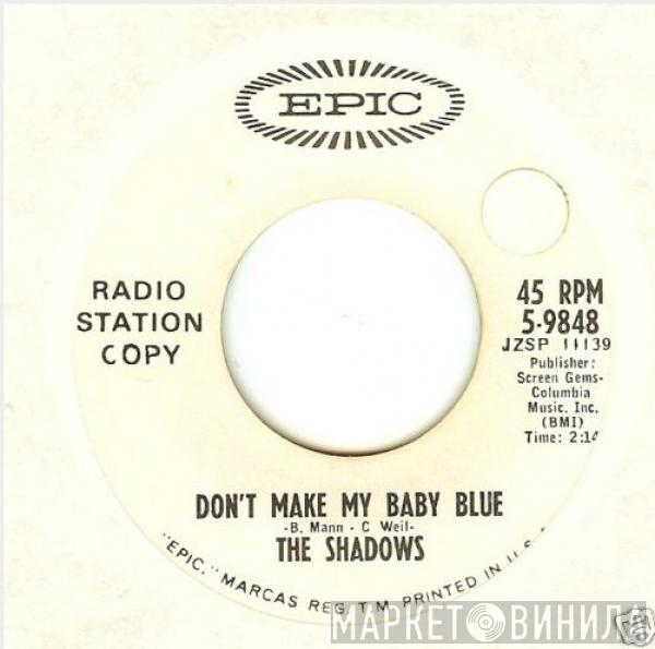  The Shadows  - Don't Make My Baby Blue