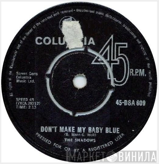  The Shadows  - Don't Make My Baby Blue