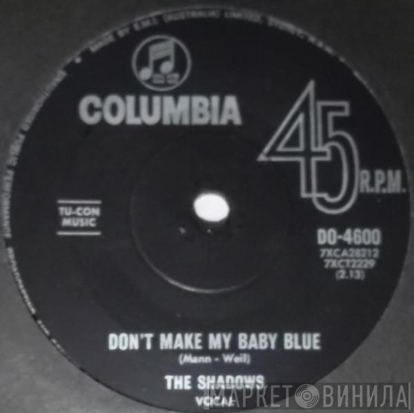  The Shadows  - Don't Make My Baby Blue