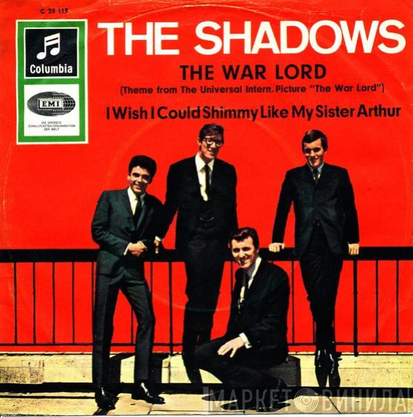 The Shadows - The War Lord / I Wish I Could Shimmy Like My Sister Arthur