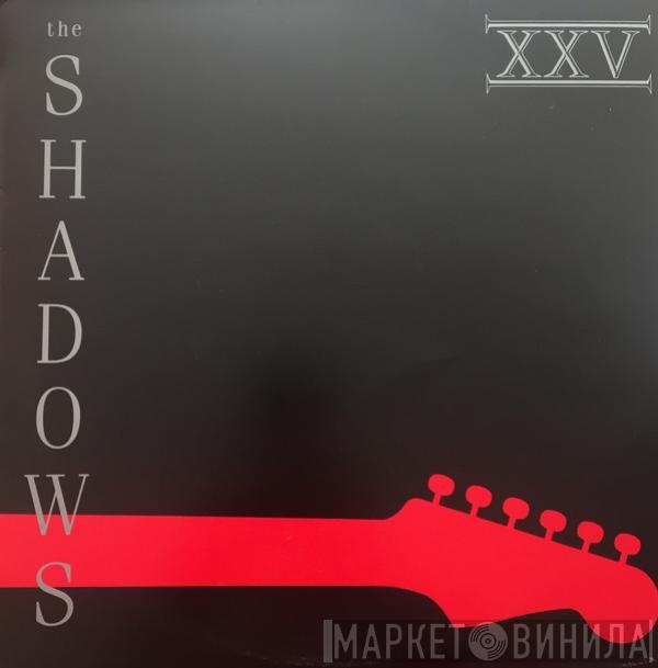  The Shadows  - XXV