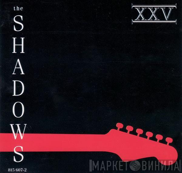  The Shadows  - XXV