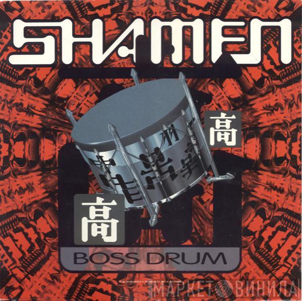 The Shamen - Boss Drum