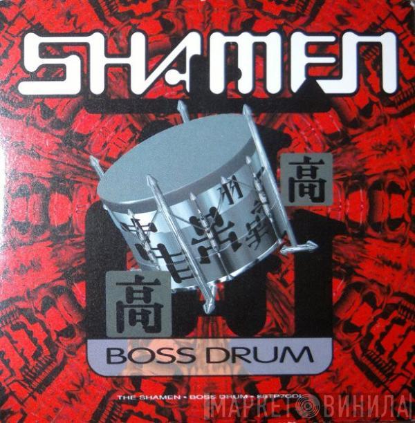 The Shamen - Boss Drum