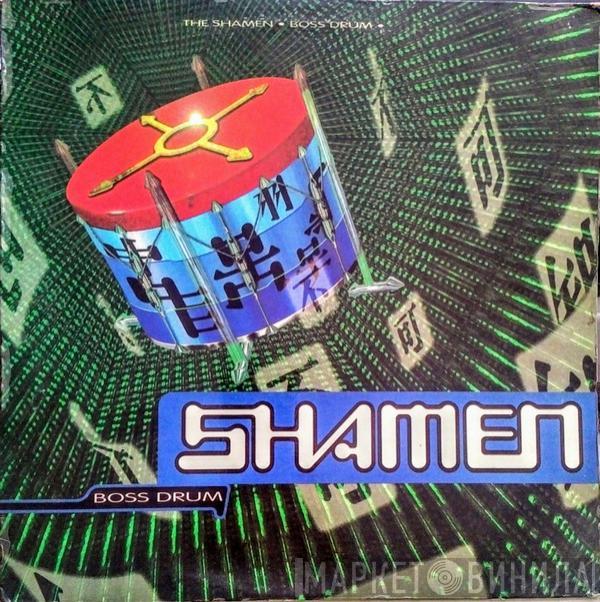  The Shamen  - Boss Drum