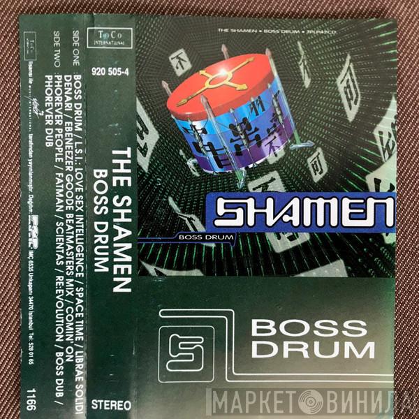  The Shamen  - Boss Drum