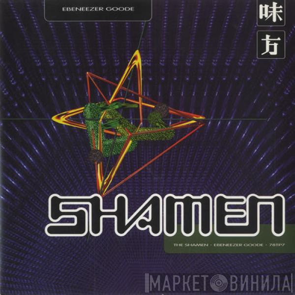 The Shamen - Ebeneezer Goode