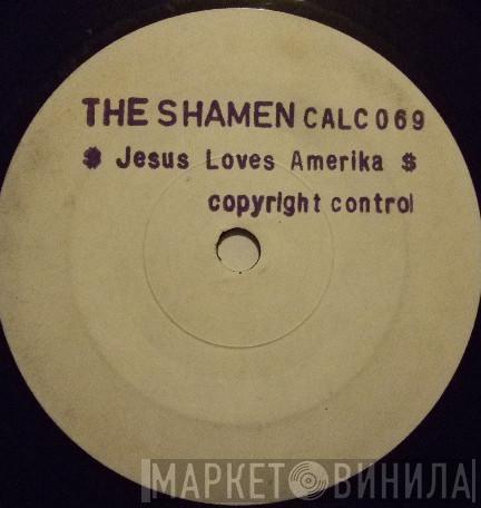 The Shamen - Jesus Loves Amerika