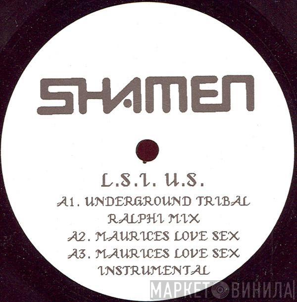 The Shamen - L.S.I. (U.S.)