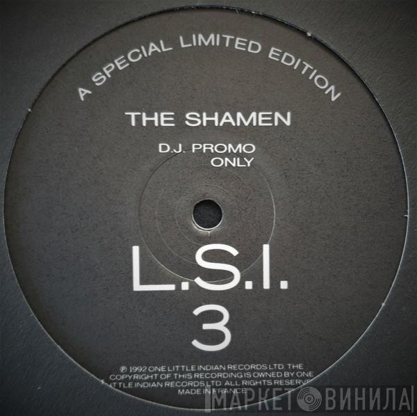  The Shamen  - L.S.I. 3