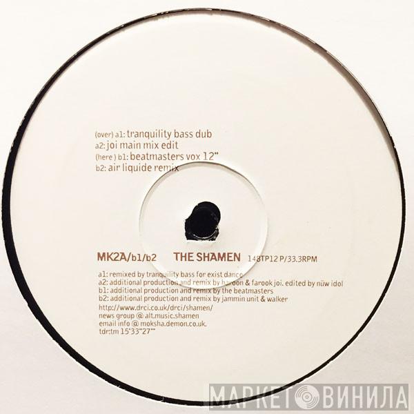 The Shamen - MK2A