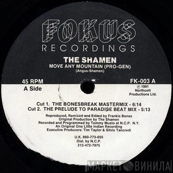 The Shamen - Move Any Mountain (Pro-Gen)