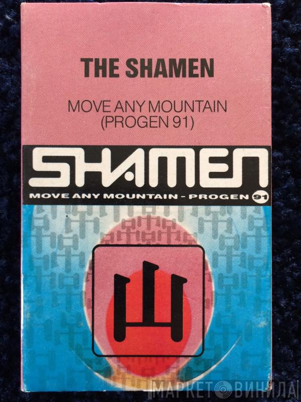  The Shamen  - Move Any Mountain (Progen 91)