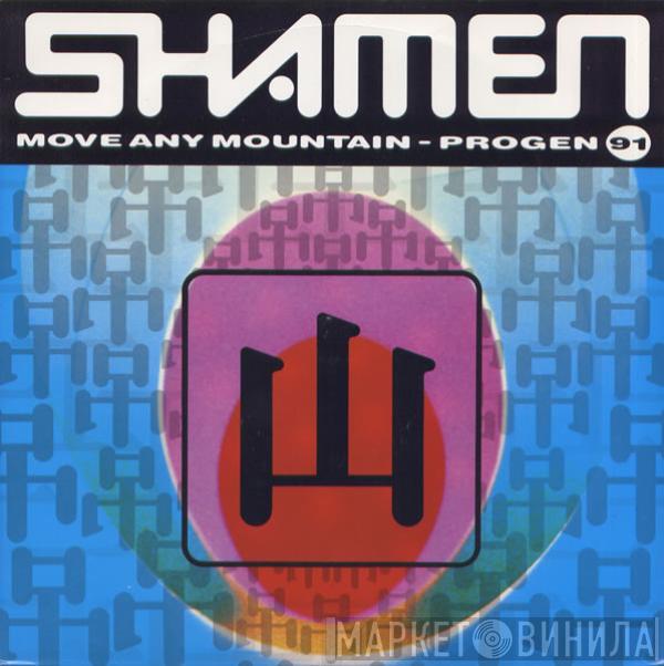 The Shamen - Move Any Mountain - Progen 91