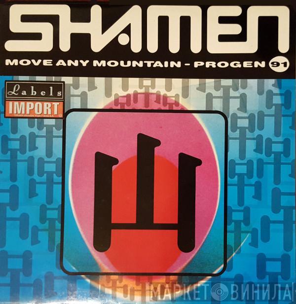 The Shamen - Move Any Mountain - Progen 91