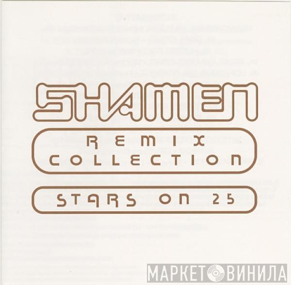  The Shamen  - Remix Collection (Stars On 25)