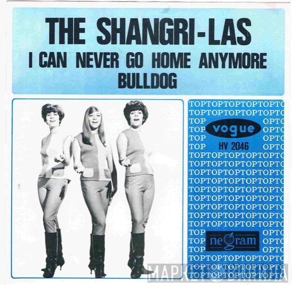  The Shangri-Las  - I Can Never Go Home Anymore / Bulldog