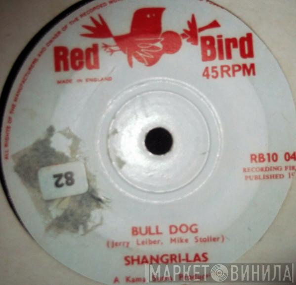  The Shangri-Las  - I can Never Go Home Any More / Bull Dog