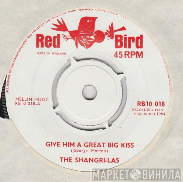 The Shangri-Las - Give Him A Great Big Kiss