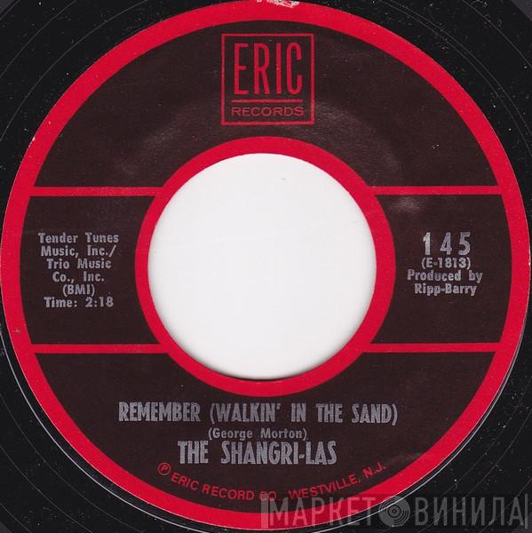The Shangri-Las - Remember (Walkin' In The Sand) / Give Us Your Blessings