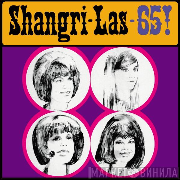 The Shangri-Las - Shangri-Las-65!