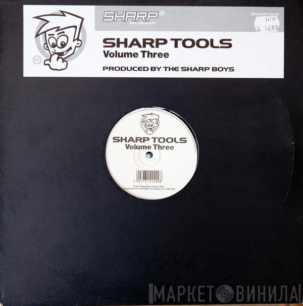 The Sharp Boys - Sharp Tools Volume Three