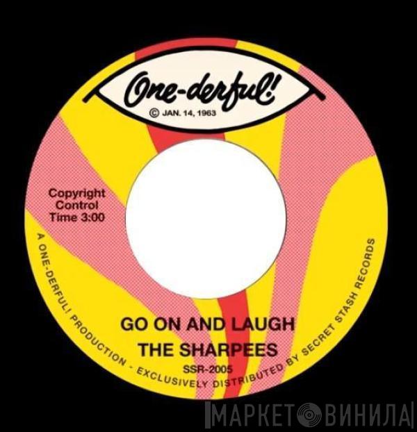 The Sharpees - Go On And Laugh / Get It Together